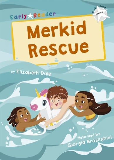 Merkid Rescue: (White Early Reader) Dale Elizabeth