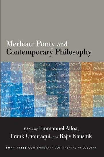 Merleau-Ponty and Contemporary Philosophy State University Of New York Press