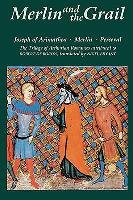 Merlin and the Grail: Joseph of Arimathea, Merlin, Perceval: The Trilogy of Arthurian Prose Romances Attributed to Robert de Boron Bryant Nigel, Boron Robert, Bryant Tr Nigel, Borgon Robert