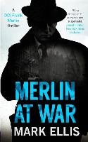 Merlin at War Ellis Mark
