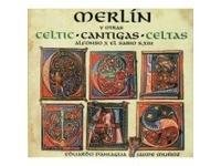 Merlin: Celtic Cantigas Merlin