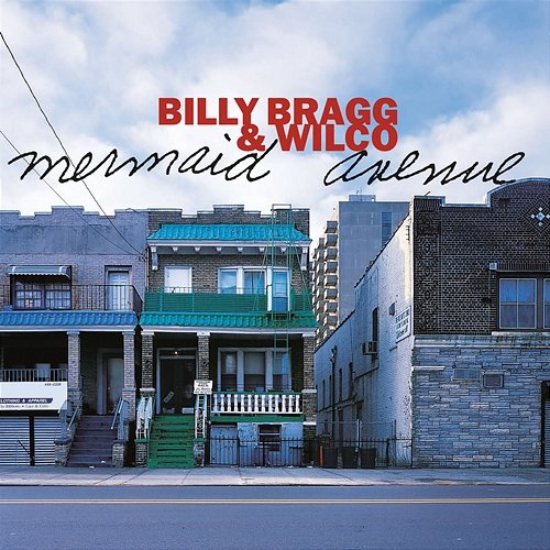 Mermaid Avenue Billy Bragg, Wilco