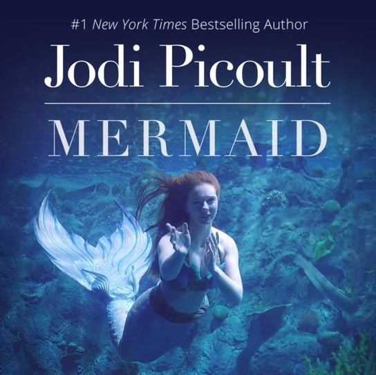 Mermaid Picoult Jodi