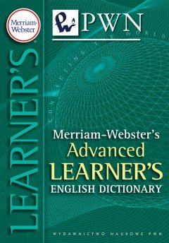 Merriam-Webster's Advanced Learner's. English Dictionary Opracowanie zbiorowe