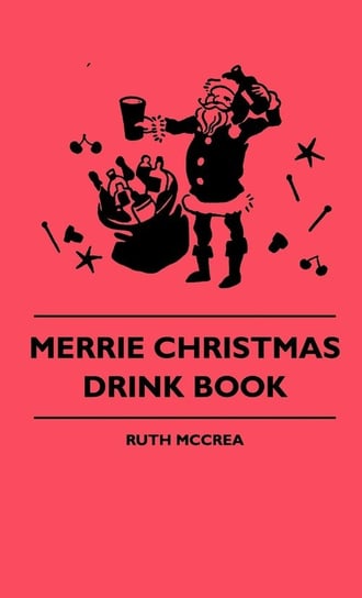 Merrie Christmas Drink Book Mccrea Ruth