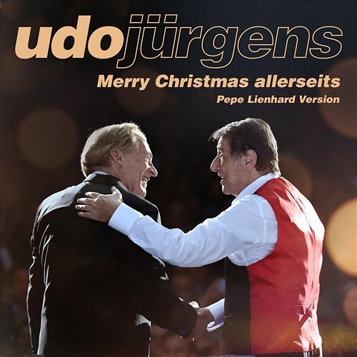 Merry Christmas allerseits Udo Jürgens, Pepe Lienhard