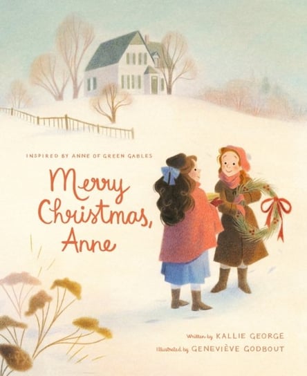 Merry Christmas, Anne Kallie George