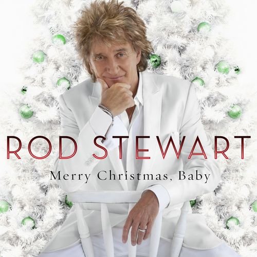 Merry Christmas, Baby (Deluxe Edition) Stewart Rod