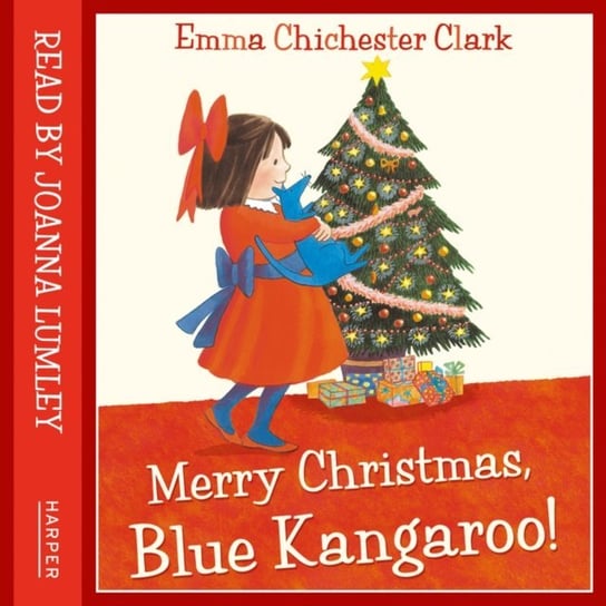 Merry Christmas, Blue Kangaroo Chichester Clark Emma, Lumley Joanna