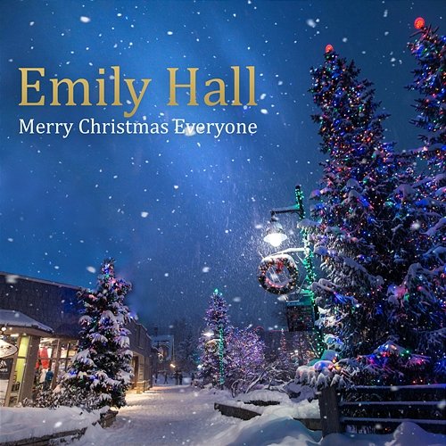 Merry Christmas Everyone (Snow Is Falling) Emily Hall