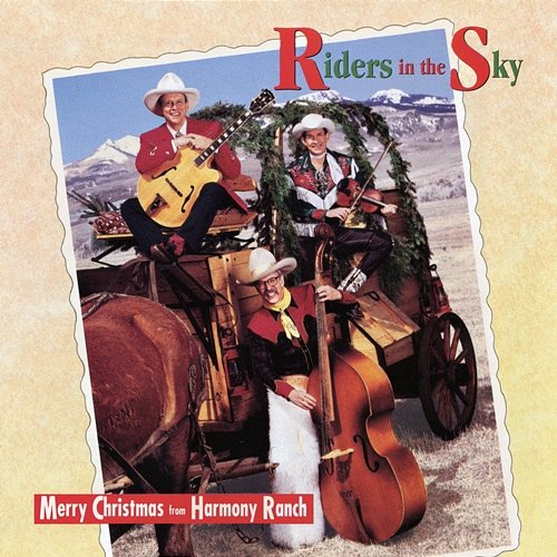 Merry Christmas From The Harmony Ranch Riders In The Sky