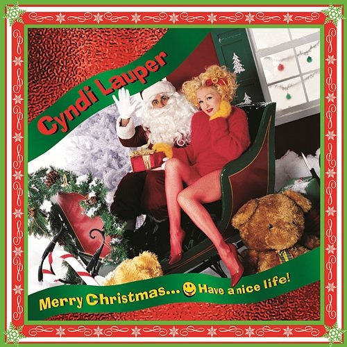Merry Christmas...Have A Nice Life Cyndi Lauper