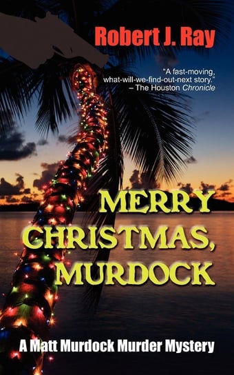Merry Christmas, Murdock Ray Robert  J