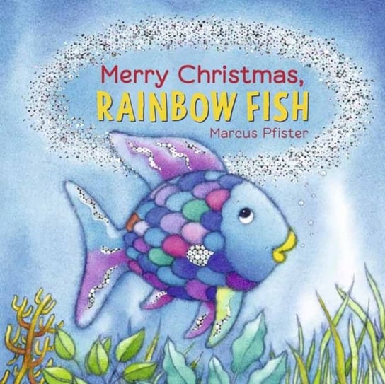 Merry Christmas, Rainbow Fish Pfister Marcus