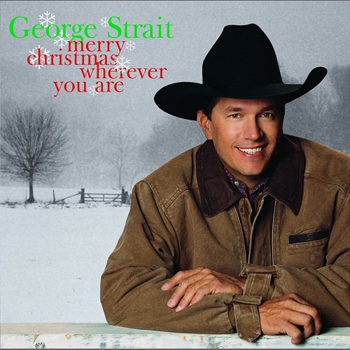 Merry Christmas Wherever You Are George Strait