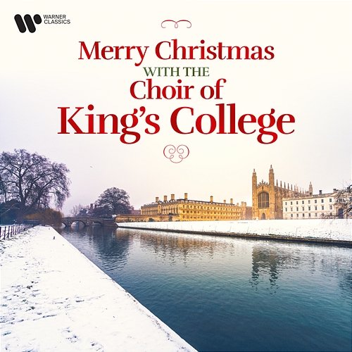 Merry Christmas with the Choir of King's College Choir of King's College, Cambridge