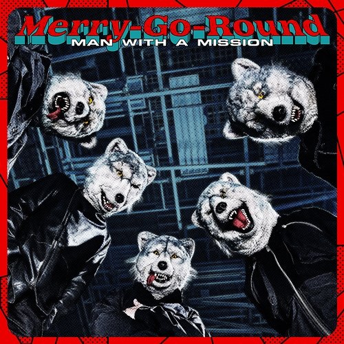 Merry-Go-Round MAN WITH A MISSION