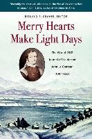 Merry Hearts Make Light Days Graves Donald E.