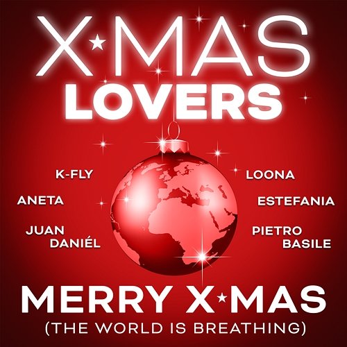Merry Xmas (The World Is Breathing) Xmas Lovers