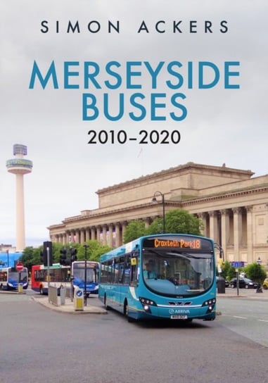 Merseyside Buses 2010-2020 Simon Ackers