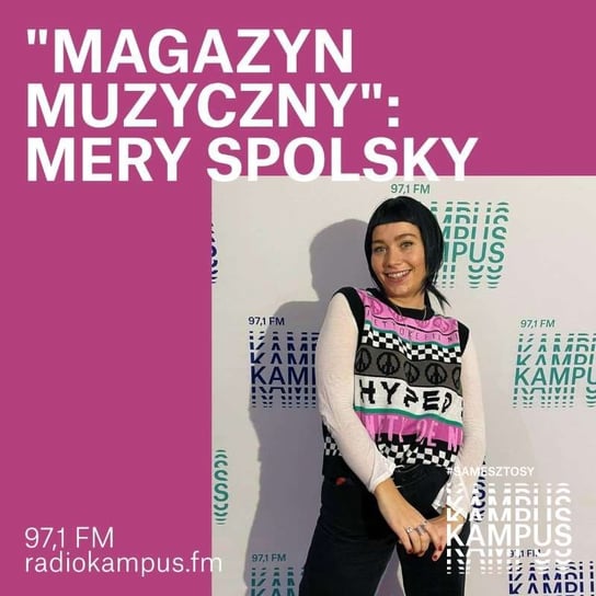 Mery Spolsky w Magazynie Muzycznym - Magazyn muzyczny - podcast Opracowanie zbiorowe