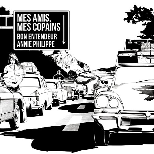 Mes amis, mes copains Bon Entendeur, Annie Philippe
