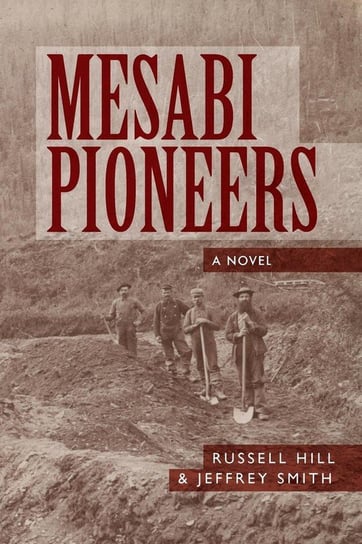 Mesabi Pioneers Hill Russell