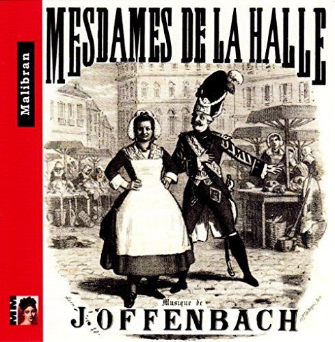 Mesdames De La Halle Offenbach Jacques