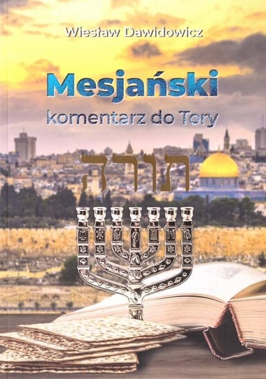 Mesjański komentarz do Tory Gorzowskie Centrum Biblijne