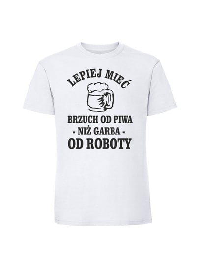 Męska koszulka  z nadrukiem - Lepiej mieć brzuch od piwa niż garba od roboty v2 biały S TAGFORCE