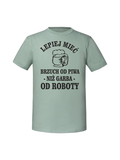 Męska koszulka z nadrukiem - Lepiej mieć brzuch od piwa niż garba od roboty v2 Miętowy XL TAGFORCE