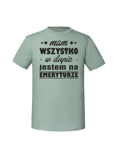Męska koszulka  z nadrukiem - Mam to w dupie jestem na emeryturze Miętowy S TAGFORCE