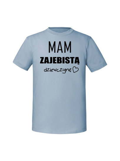 Męska koszulka z nadrukiem -mam zajebistą dziewczynę v2 Mineralny Błękit XXL TAGFORCE