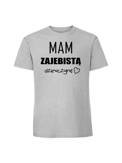 Męska koszulka  z nadrukiem -mam zajebistą dziewczynę v2 Pastelowy szary XXL TAGFORCE