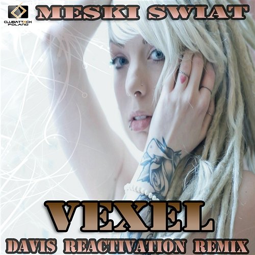 Męski Świat (Davis Radio Edit Reactivation Remix) Vexel