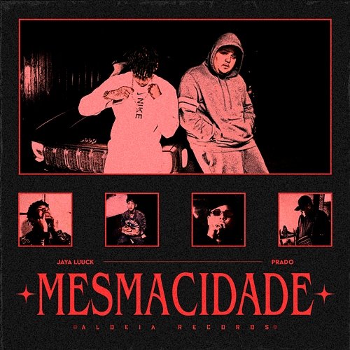 Mesma Cidade JayA Luuck, Prado, Greezy