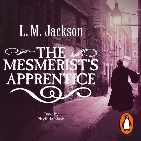 Mesmerist's Apprentice Jackson L. M.
