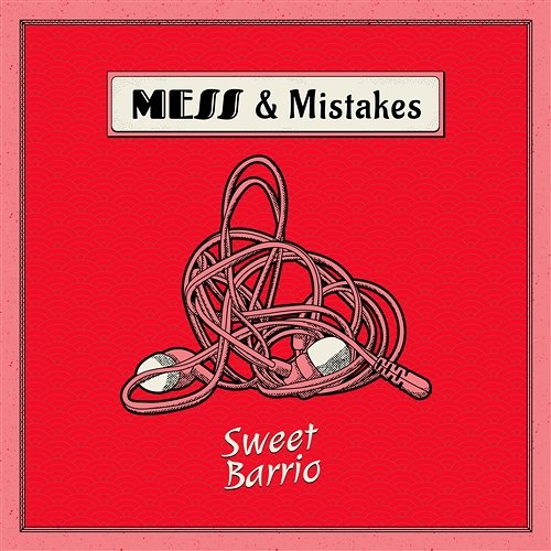 Mess & Mistakes Sweet Barrio
