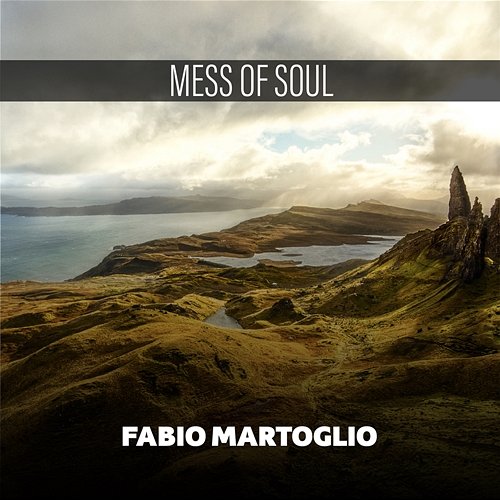 Mess Of Soul Fabio Martoglio