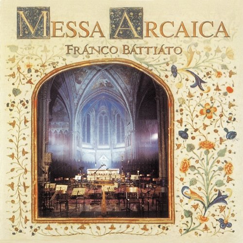 Messa Arcaica Franco Battiato