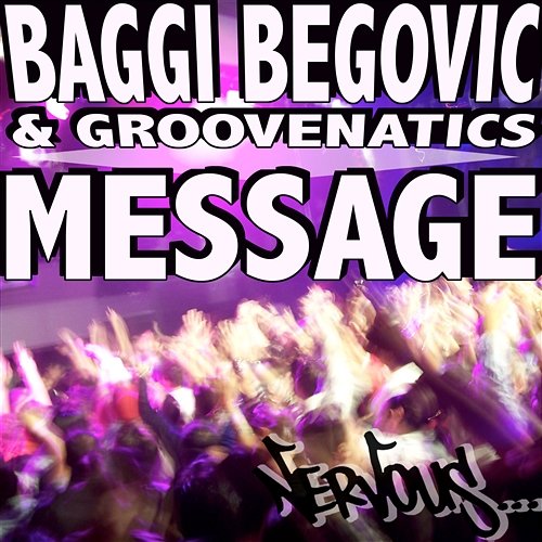 Message Baggi Begovic & Groovenatics