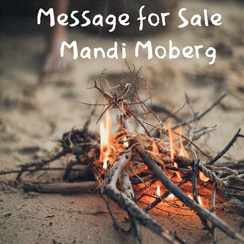 Message for Sale Mandi Moberg
