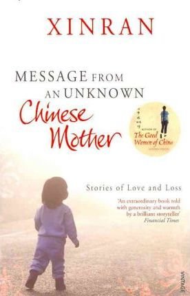 Message from an Unknown Chinese Mother Xinran