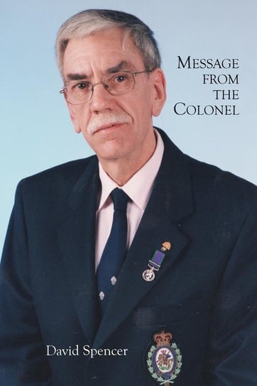 Message from the Colonel Spencer David