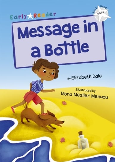 Message in a Bottle: (White Early Reader) Dale Elizabeth