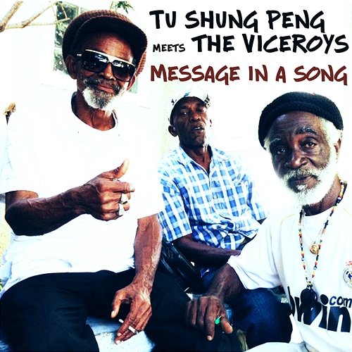 Message in a song Tu Shung Peng, The Viceroys
