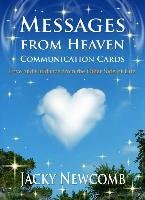 Messages from Heaven Communication Cards: Love and Guidance from the Other Side of Life Newcomb Jacky