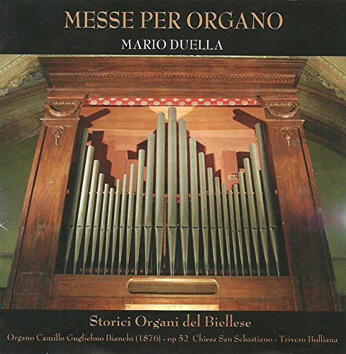 Messe Per Organo Storici Organi Del Biellese Messa Del Quinto Tono Various Artists