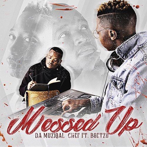 Messed Up Da Muziqal Chef feat. Boetzo