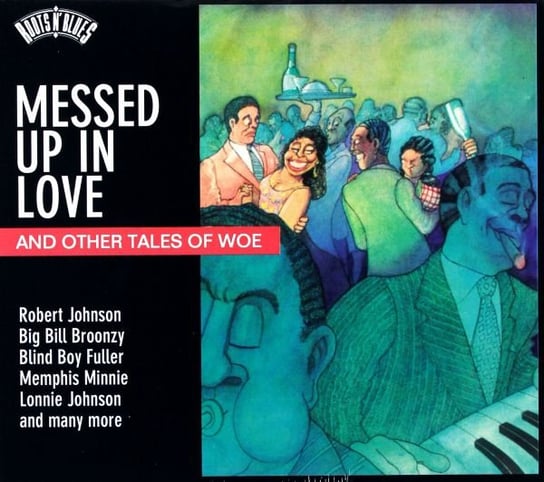 Messed Up In Love...And Other Tales Of Woe Various Artists